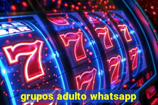 grupos adulto whatsapp